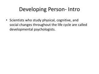 Developing Person- Intro