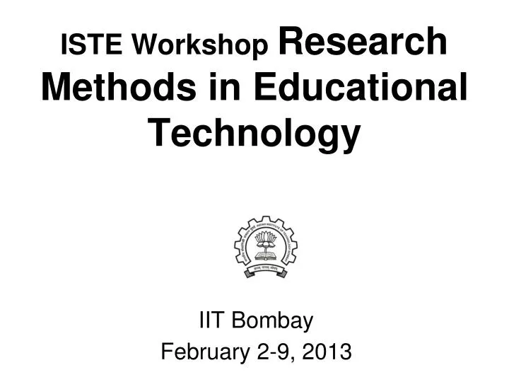 iste workshop research methods in educational technology