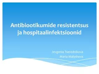 An tibiootikumide resistentsus ja hospitaalinfektsioonid