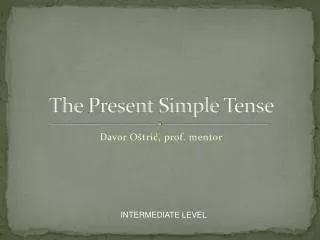 The Present Simple Tense