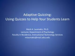 Adaptive Quizzing: Using Quizzes to Help Your Students Learn
