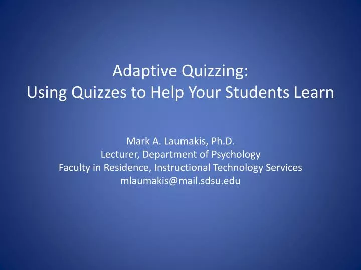 adaptive quizzing using quizzes to help your students learn