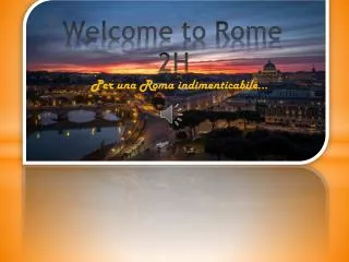 welcome to rome 2h