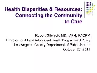 Health Disparities &amp; Resources: Connecting the Community to Care
