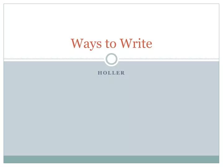 ways to write