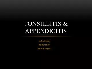 Tonsillitis &amp; Appendicitis