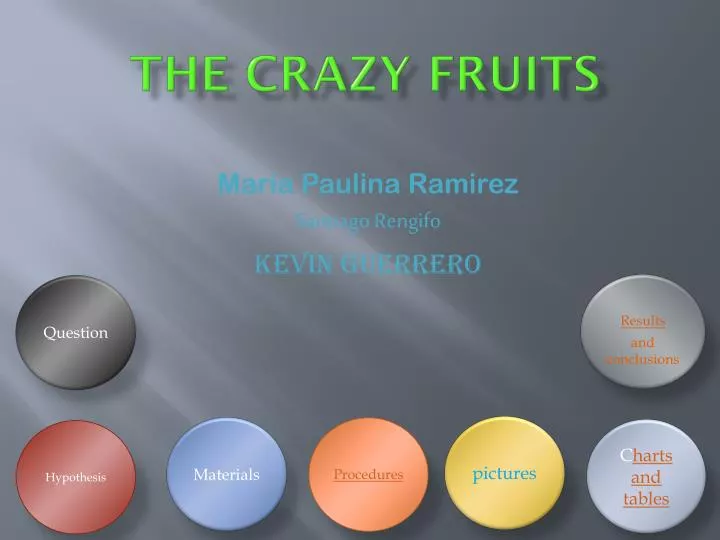 the crazy fruits