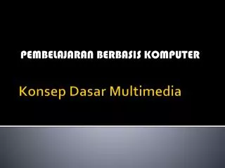 Konsep Dasar Multimedia