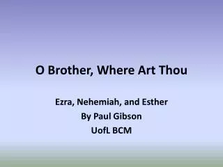 O Brother, Where Art Thou