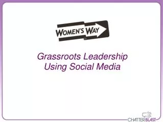 Grassroots Leadership Using Social Media