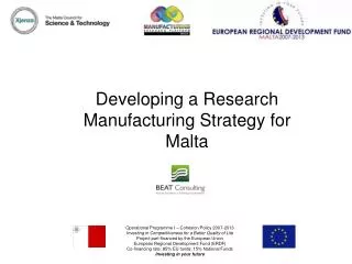 Developing a Research Manufacturing Strategy for Malta
