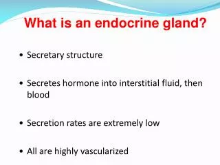 What is an endocrine gland?