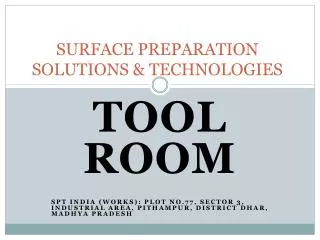 SURFACE PREPARATION SOLUTIONS &amp; TECHNOLOGIES