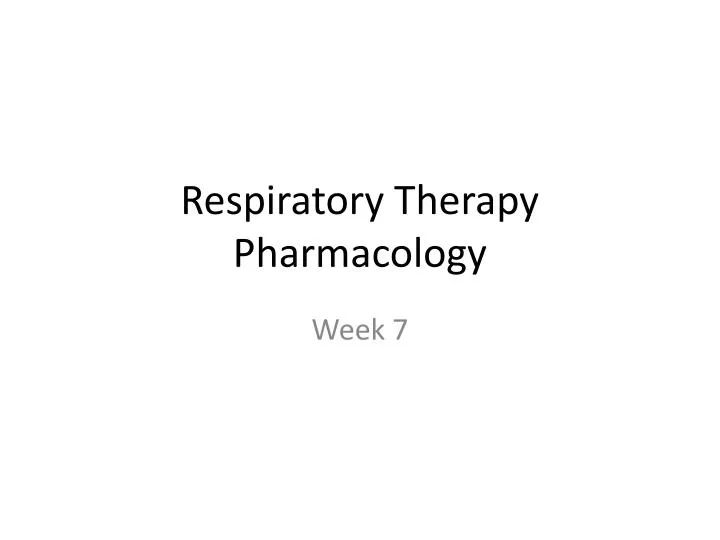 respiratory therapy pharmacology