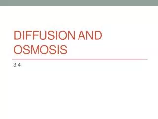 Diffusion and Osmosis