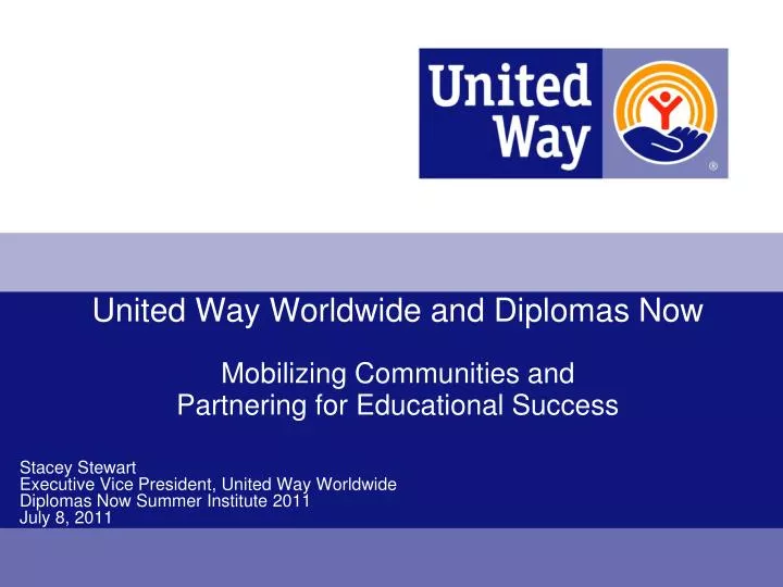 united way worldwide and diplomas now mobilizing communities and partnering for educational success