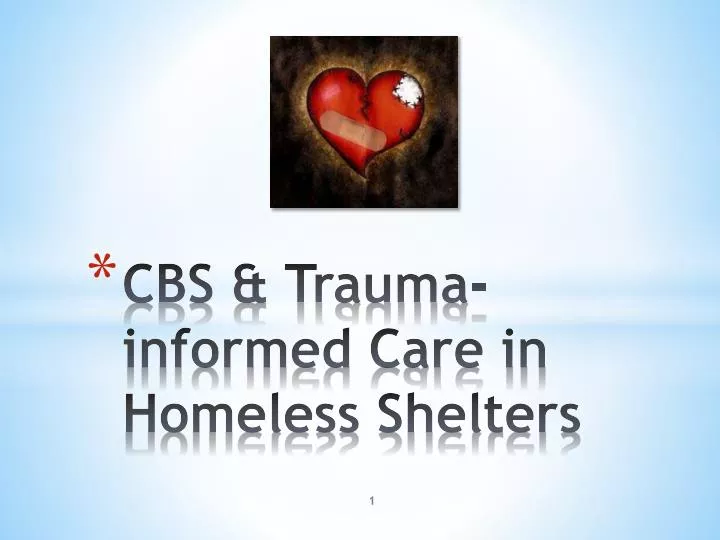 cbs trauma informed care in homeless shelters