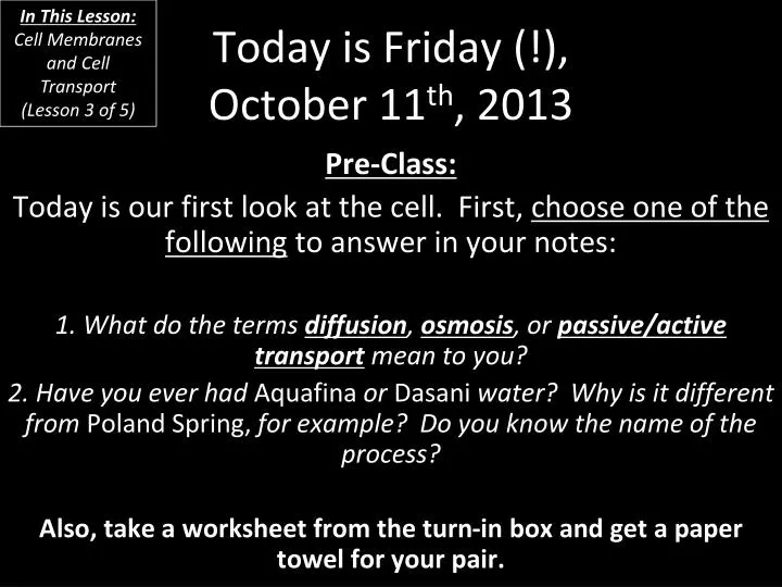 today is friday october 11 th 2013