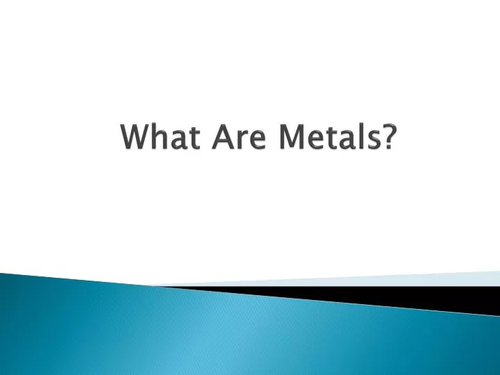 what are metals