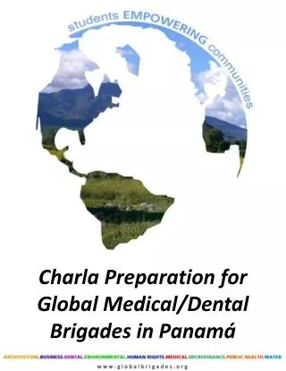 Charla Preparation for Global Medical/Dental Brigades in Panamá