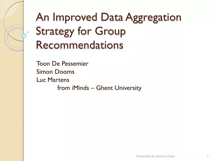 an improved data aggregation strategy for group recommendations