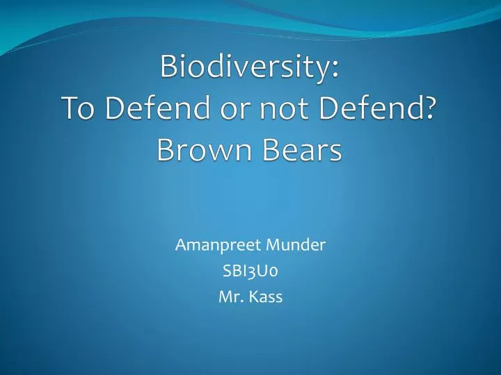 biodiversity to defend or not defend brown bears