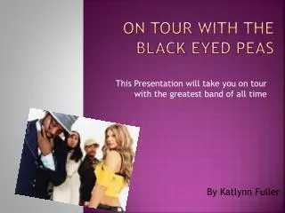 On Tour With The Black Eyed Peas