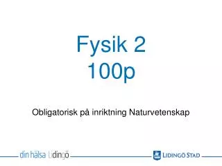 fysik 2 100p