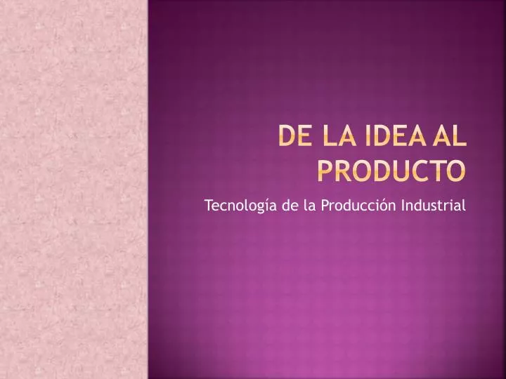 de la idea al producto