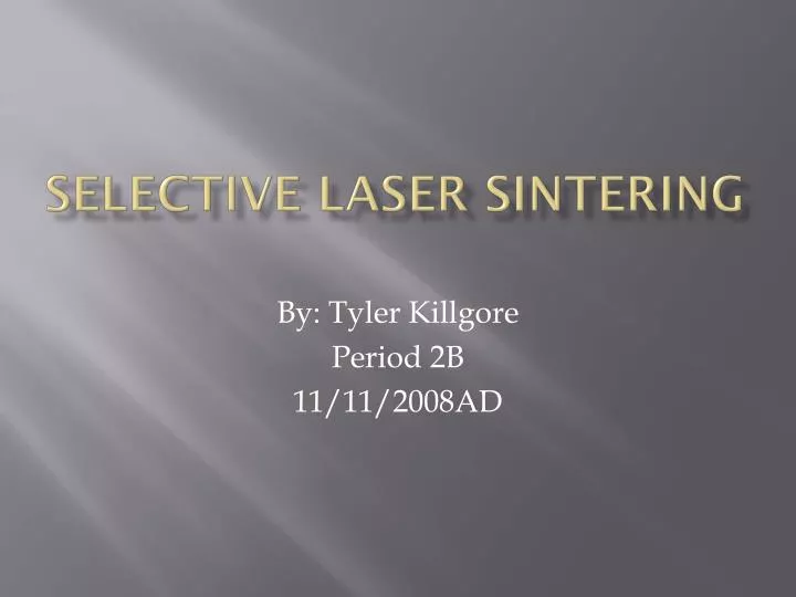 selective laser sintering