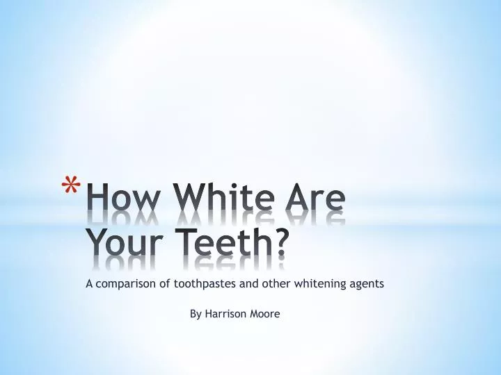 how white are your teeth
