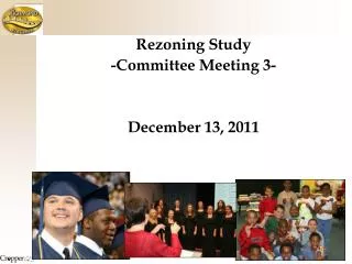 Rezoning Study -Committee Meeting 3- December 13, 2011