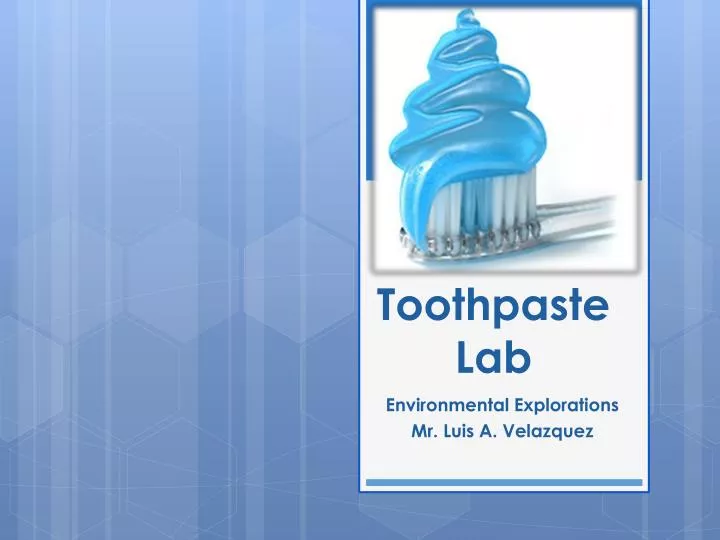 toothpaste lab