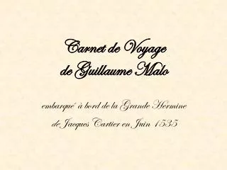 Carnet de Voyage de Guillaume Malo