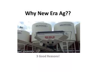 Why New Era Ag??