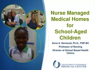 Nurse Managed Medical Homes for School-Aged Children