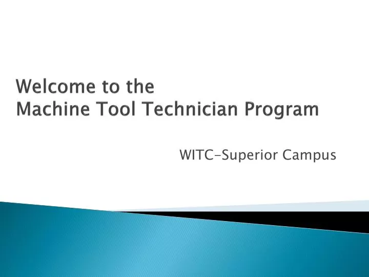 welcome to the machine tool technician program
