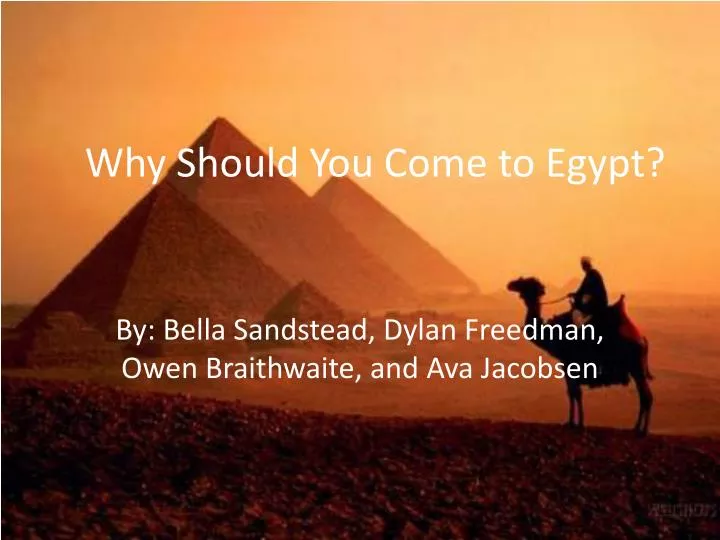 why should you come to egypt