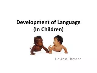 Development of Language (In Children)