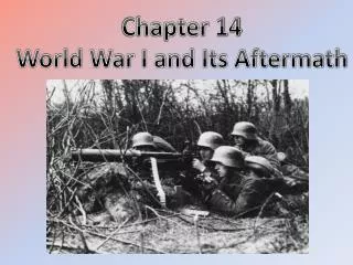 Chapter 14 World War I and Its Aftermath