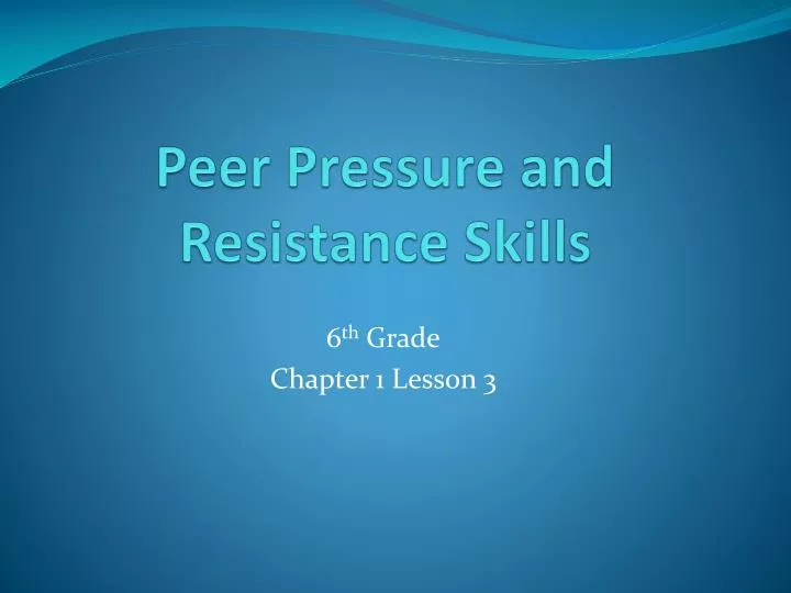 peer pressure and resistance skills