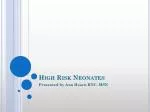 High Risk Neonates - slide 1