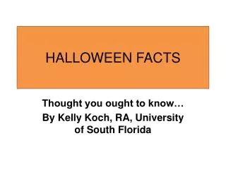 HALLOWEEN FACTS