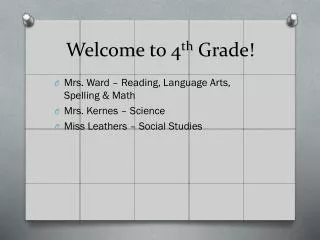 Welcome to 4 th Grade!