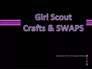 Girl Scout Crafts &amp; SWAPS