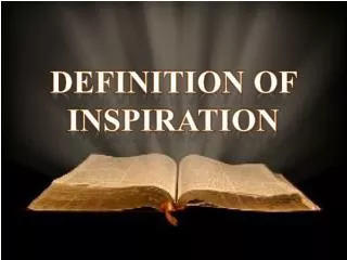 DEFINITION OF INSPIRATION