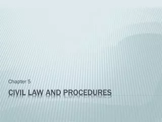 Civil Law and Procedures