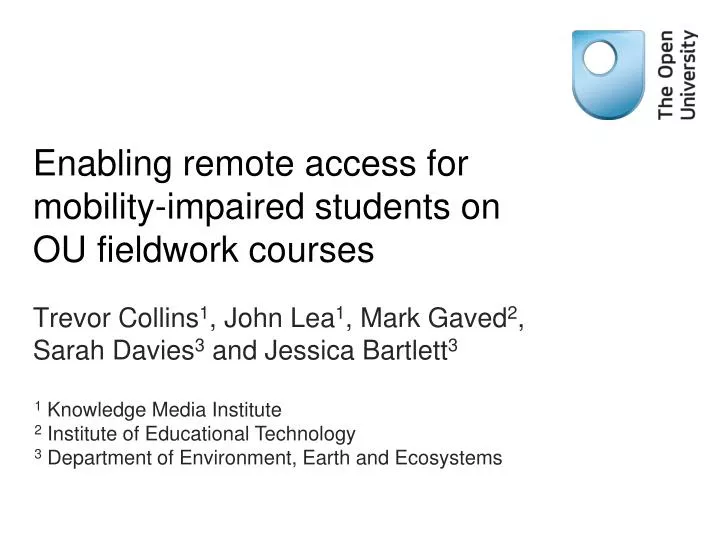 enabling remote access for mobility impaired students on ou fieldwork courses