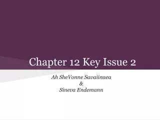 Chapter 12 Key Issue 2