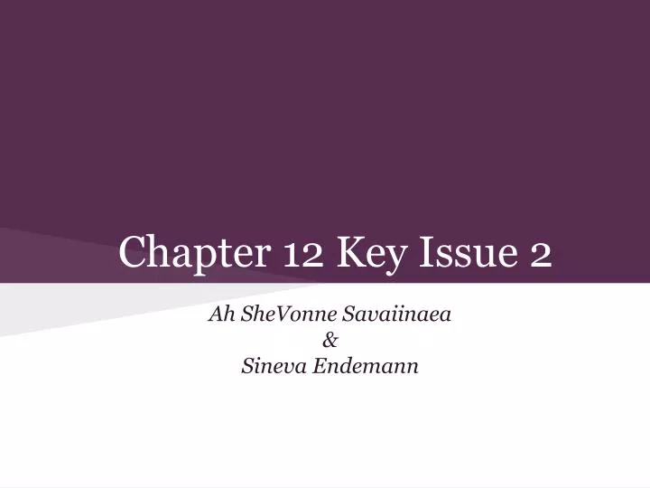 chapter 12 key issue 2